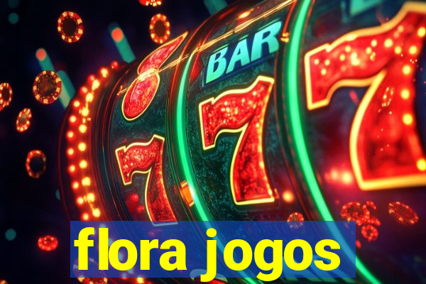 flora jogos